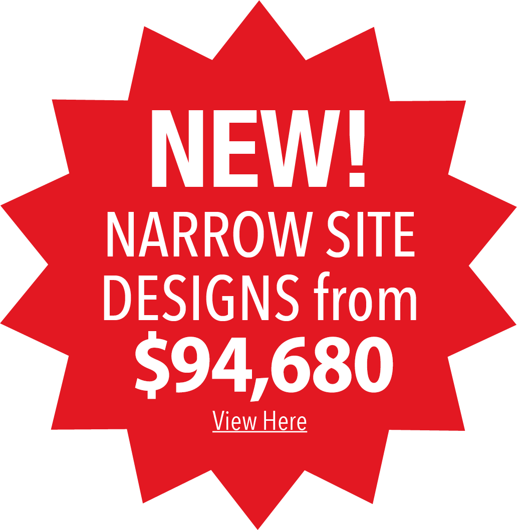 Narrow site designs from $69,100 promotion badge